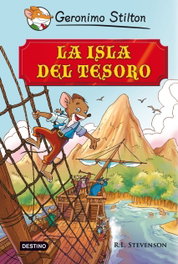 DESTINO INFANTIL, La isla del tesoro - Geronimo Stilton; Robert Louis Stevenson