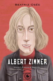 EDEBE, Albert Zimmer: El asesino de los sentidos - Beatriz Oses García