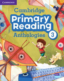 CAMBRIDGE Cambridge Primary Reading Anthologies, Student's Book with Online Audio, Level 3