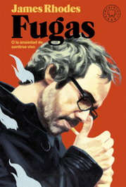 BLACKIE BOOKS FUGAS:O LA ANSIEDAD DE SENTIRSE VIVO, James Rhodes - BLACKIE BOOKS