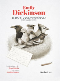 NORDICA LIBROS, El secreto de la oropendola, Emily Dickinson - NORDICA LIBROS