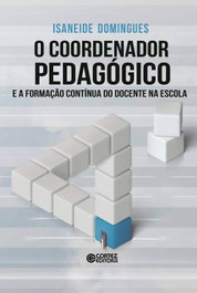 Coordenador pedagógico e a form. cont¡nua docente na escol, Isaneide Domingues - CORTEZ EDITORA