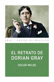 El retrato de Dorian Grey, Oscar Wilde - AKAL