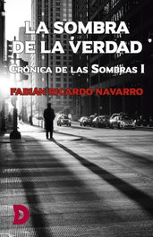 La sombra de la verdad, Fabián Ricardo Navarro - DIFUNDIA