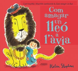 BEASCOA, COM AMAGAR UN LLEÓ A L´ÀVIA, Helen Stephens