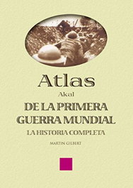 AKAL Atlas de la Primera Guerra Mundial, Martin Gilbert - AKAL