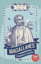 Magallanes: El hombre y su gesta, Stefan Zweig - CAPITAN SWING LIBROS