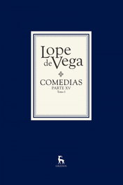 Comedias Parte XV, Lope de Vega - GREDOS, S.A.