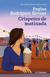 Crispetes de matinada, Regina Rodríguez Sirvent - LA CAMPANA