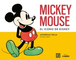 Mickey Mouse. (Vintage y Nostalgia), Andreas Deja - LUNWERG EDITORES
