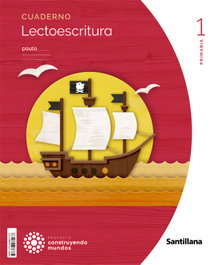 SANTILLANA, Cuaderno Lengua Lectoescritura Pauta 1 Primaria Construyendo Mundos