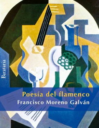 Poesía del Flamenco, F. Moreno Galván - Barataria