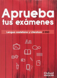 OXFORD UNIVERSITY PRESS, APRUEBA EXÁMENES 3ºESO LENGUA Y LITERATURA - OXFORD UNIVERSITY PRESS