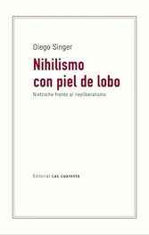 Nihilismo con piel de lobo, Diego Singer - Las Cuarenta