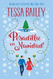 Pesadilla en Navidad, Tessa Bailey - TITANIA