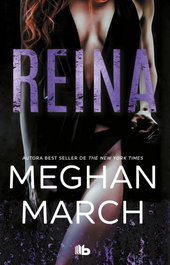 Reina (Trilogía Mount 2), Meghan March - B DE BOLSILLO