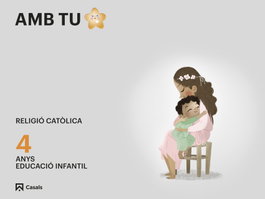 Amb tu. 4 anys, Equipo Editorial Casals - CASALS,EDITORIAL S.A.