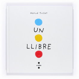 CRUILLA Un llibre, Hervé Tullet - null
