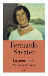 LA PEOR PARTE, Fernando Savater - ARIEL