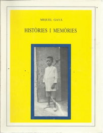 MOLL EDITORIAL, HISTORIES I MEMORIES, Miquel Gaya