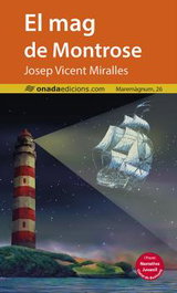 El mag de Montrose, Josep Vicent Miralles - ONADA EDICIONS