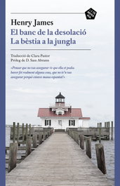 El banc de la desolació / La bèstia a la jungla, Henry James - LA TEMERARIA