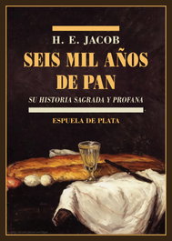ESPUELA DE PLATA, Seis mil años de pan - ESPUELA DE PLATA
