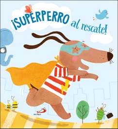 SAN PABLO EDITORIAL, ¡Superperro al rescate!