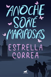 Anoche soñé mariposas, Estrella Correa - VERGARA
