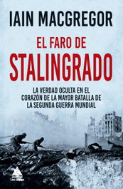 El faro de Stalingrado, Iain MacGregor - ATICO DE LIBROS