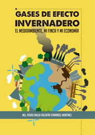 CITMATEL (IBD) GASES DE EFECTO INVERNADERO. EL MEDIO AMBIENTE, MI FINCA Y..