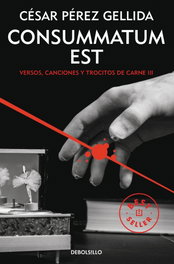 Consummatum est, César Pérez Gellida - DEBOLSILLO
