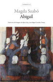 Abigaíl, Magda Szabó - XORDICA