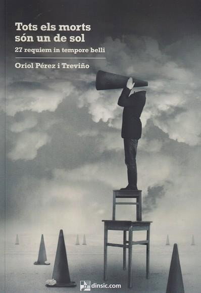 Tots els morts son un de sol, Oriol Perez I Treviño - DINSIC PUBLIC.
