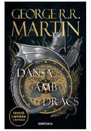 Penguin Random House Grupo Editorial, S.A.U. Dansa amb dracs (Debutxaca) edicio 2024, George R. R. Martin - Penguin Random House Grupo Editorial, S.A.U.