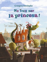 CRUILLA, No vull ser la princesa!