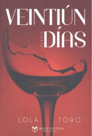 Veintiún días Alexia, Lola Toro - Group Edition World
