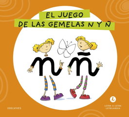 EDELVIVES Letra a Letra Letrilandia - El juego de las gemelas N y Ñ, Grupo Editorial Luis Vives - EDELVIVES