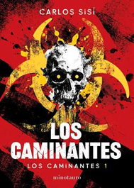 Los caminantes 01/06 : Los caminantes, Carlos Sisí - Minotauro