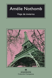 Viaje de invierno, Amélie Nothomb - ANAGRAMA