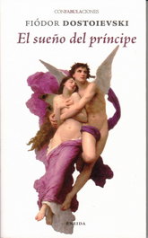 El sueño del principe, Fiodor Dostoievski - ENEIDA