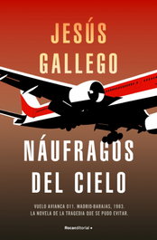 Náufragos del cielo, Jesús Gallego - ROCA EDITORIAL
