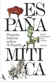 ALIANZA, Pequena historia mitica de Espana (segunda edicion)