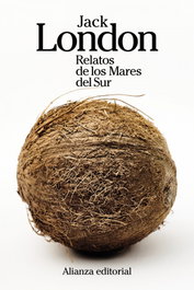 Relatos de los Mares del Sur, Jack London - ALIANZA