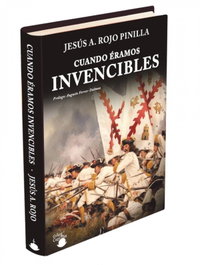Cuando éramos invencibles, Jesús A. Rojo - EL GRAN CAPITAN
