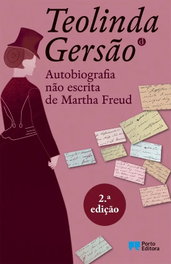 Autobiografia nao escrita de Martha Freud, Teolinda Gersao - PORTO EDITORA