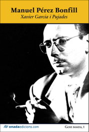 Manuel Pérez Bonfill, Xavier Garcia i Pujades - ONADA EDICIONS