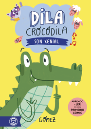 Triqueta Verde, Dila Crocodila: Son Xenial, Ana Gómez Hernández - Triqueta Verde