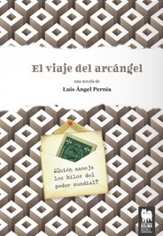 El viaje del Arcángel, Luis Ángel Pernía - KOLIMA