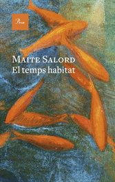 El temps habitat, Maite Salord Ripoll - PROA EDICIONS
